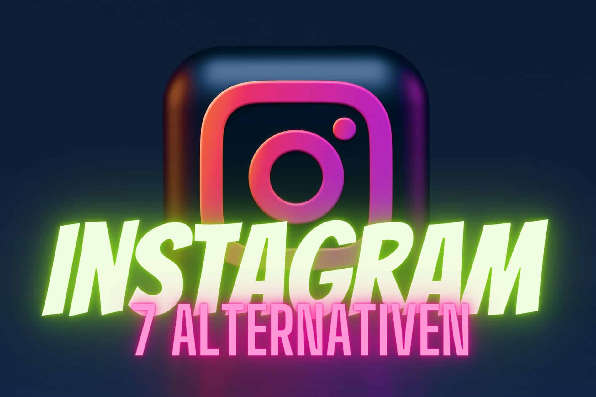 7 alternativen zu Instagram