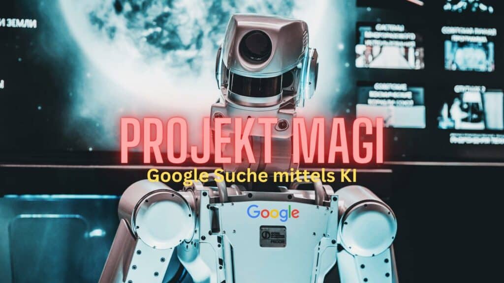 Project Magi Google-Suche mit KI