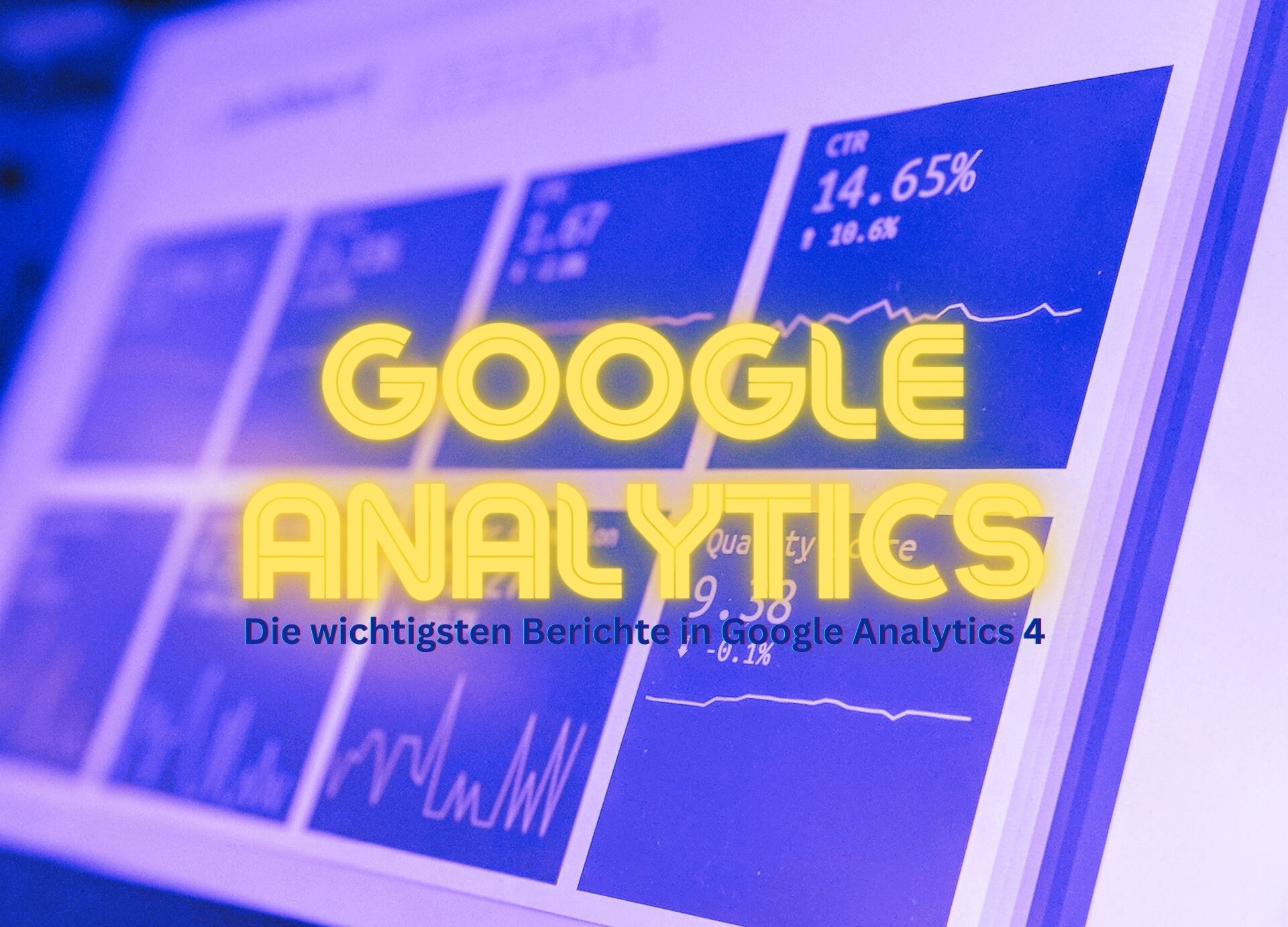 G4 Berichte - wichtigste Metriken in Google Analytics 4