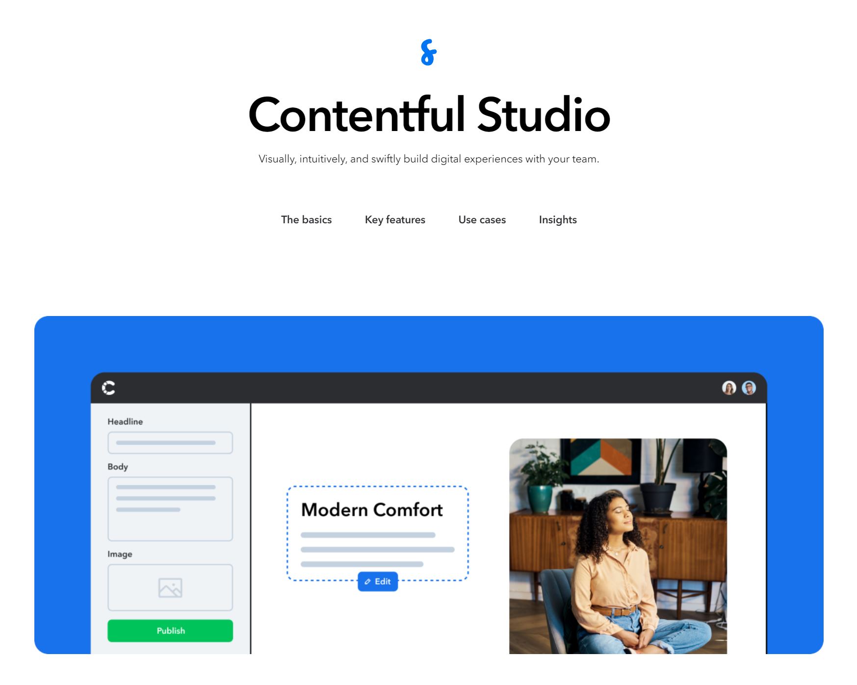 Contentful Studio revolutioniert die Art und Weise, wie kreative Teams arbeiten. Es ermöglicht Designern, Marketingspezialisten und Content-Erstellern, visuell ansprechende Inhalte zu gestalten, ohne auf technische Ressourcen angewiesen zu sein. 