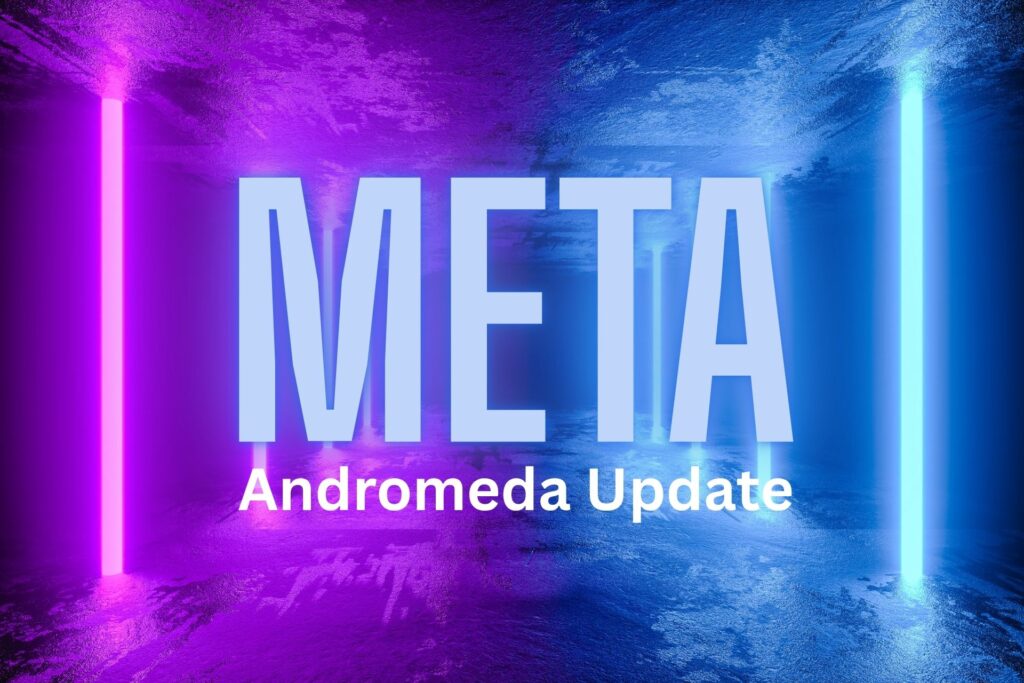 Metas Andromeda-Update: Purpose-Brands jetzt im Vorteil