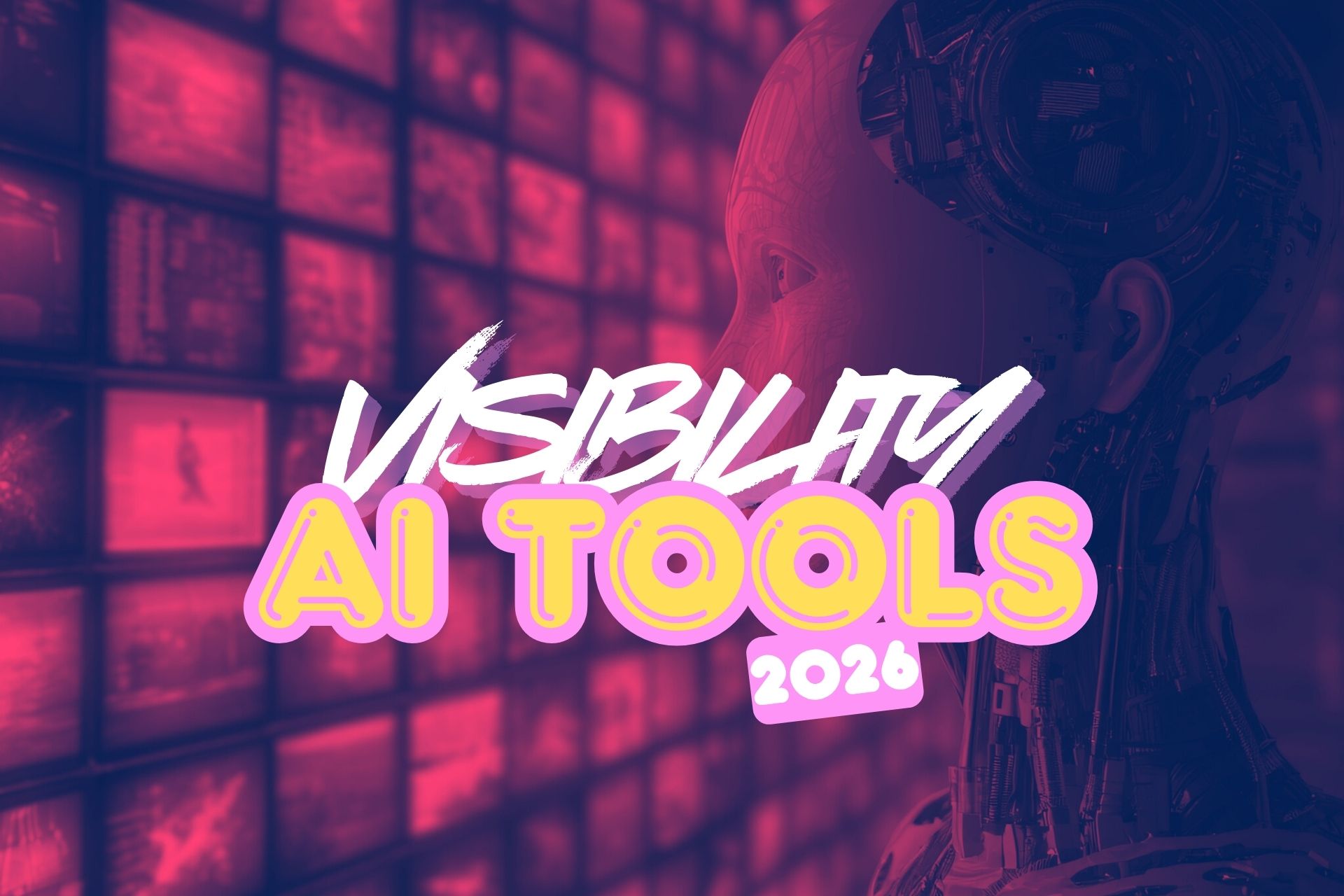 Top AI Visibility Tools 2026 – Wie Marken in der KI-Suche sichtbar bleiben