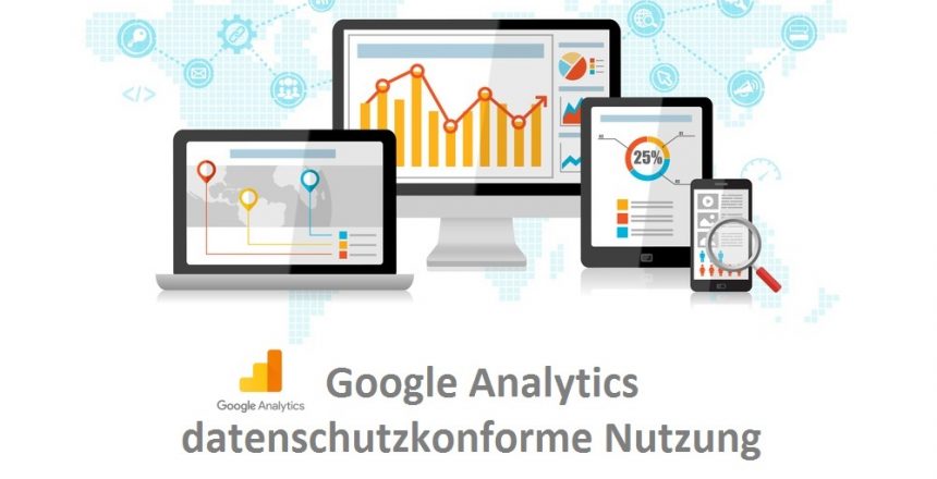Google Analytics datenschutzkonform nutzen